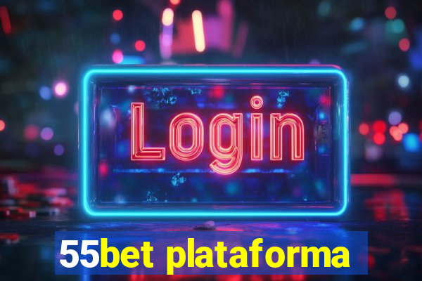 55bet plataforma